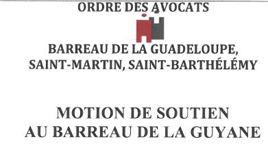 Motion de soutien au Barreau de la Guyane 