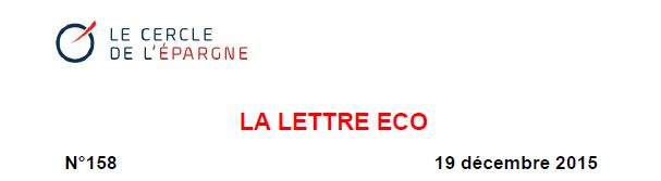 Le Cercle de l'Epargne - La Lettre Eco - 19 Décembre 2015