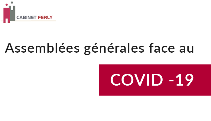 Covid -19: Adaptation des réunions des assemblées